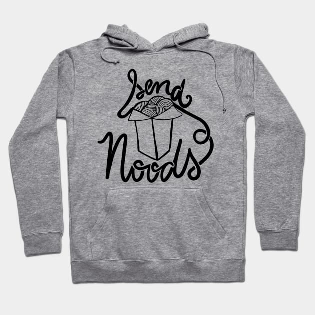 Send NOODS Hoodie by bubbsnugg